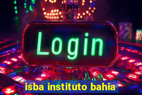 isba instituto bahia